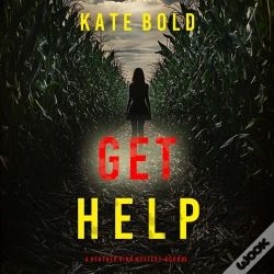 Capa do artigo Get Help (A Heather King Suspense Thriller—Book Three)