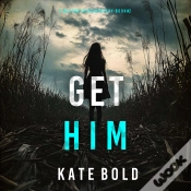 Capa do artigo Get Him (A Heather King Suspense Thriller—Book Two)