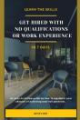 Get Hired With No Qualifications Or Work Experience - Preview
