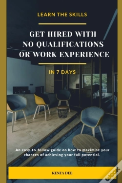 Capa do artigo Get Hired With No Qualifications Or Work Experience