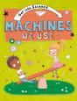 Get Into Science: Machines We Use - Preview