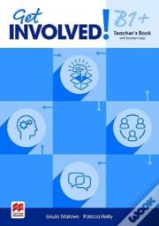 Get Involved! B1+ Teacher'S Book With Teacher'S App