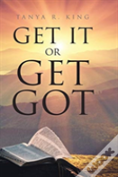 Get It Or Get Got
