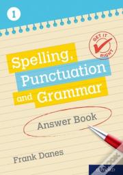 Get It Right: Ks3; 11-14: Spelling, Punctuation And Grammar Answer Book 1