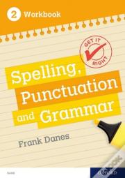 Get It Right: Ks3; 11-14: Spelling, Punctuation And Grammar Workbook 2