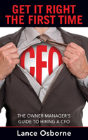 Get It Right The First Time: The Owner-Manager'S Guide To Hiring A Cfo - Preview
