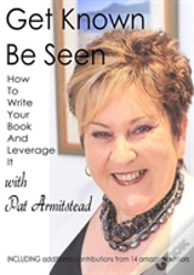 Capa do artigo Get Known Be Seen With Pat Armitstead