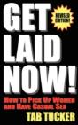 Get Laid Now! How To Pick Up Women And H - Preview