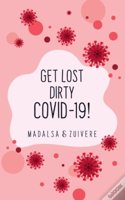 Capa do artigo Get Lost Dirty Covid 19!