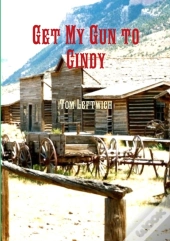 Get My Gun To Cindy