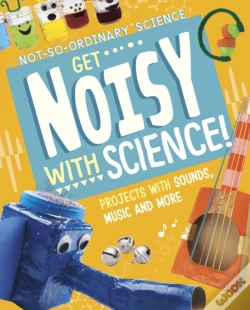 Capa do artigo Get Noisy With Science!