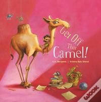 Get Off That Camel!