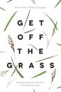 Get Off The Grass - Preview