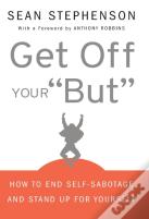 Get Off Your "But"