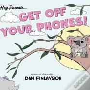Get Off Your Phone