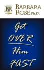 Get Over Him Fast - Preview