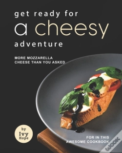 Capa do artigo Get Ready For A Cheesy Adventure