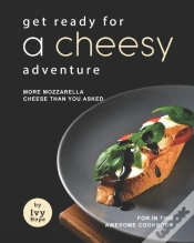 Capa do artigo Get Ready For A Cheesy Adventure