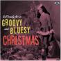 Get Ready for a Groovy & Bluesy Christmas - Vinil - Preview