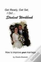 Get Ready, Get Set, I Do! Student Workbook