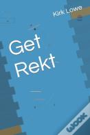 Get Rekt