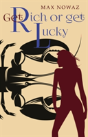 Get Rich Or Get Lucky - Preview