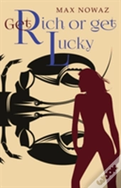 Get Rich Or Get Lucky