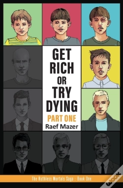 Capa do artigo Get Rich Or Try Dying - Part One