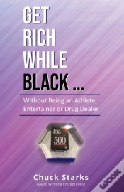 Capa do artigo Get Rich While Black...