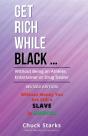 Get Rich While Black ...: Without Being - Preview