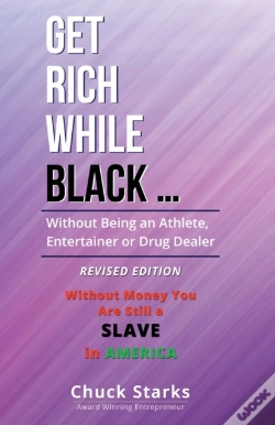 Capa do artigo Get Rich While Black ...: Without Being