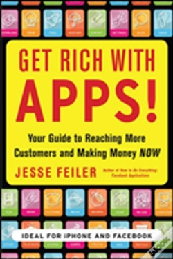 Capa do artigo Get Rich With Apps!: Your Guide To Reaching More Customers And Making Money Now