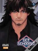 Get Schooled Vol. 1