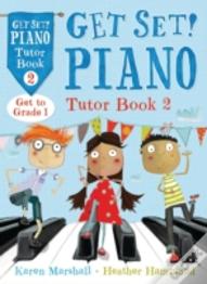 Get Set! Piano Tutor Book 2