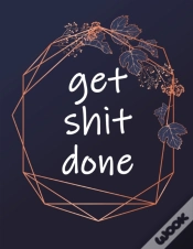 Capa do artigo Get Shit Done: Large 2021 Monthly Planne