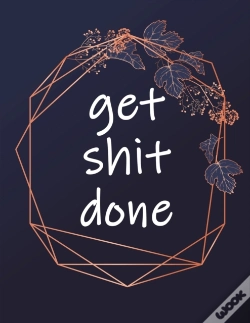 Capa do artigo Get Shit Done: Large 2021 Monthly Planne