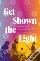 Get Shown The Light