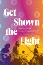 Get Shown The Light - Preview