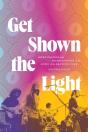 Get Shown The Light - Preview