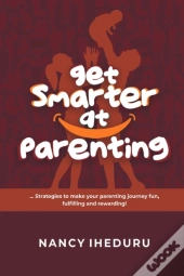 Get Smarter At Parenting
