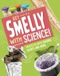 Get Smelly With Science! - Preview