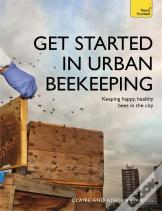 Get Started In Urban Beekeeping
