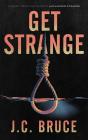 Get Strange - Preview