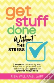 Capa do artigo Get Stuff Done Without The Stress