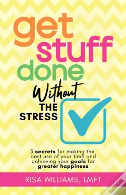 Capa do artigo Get Stuff Done Without The Stress