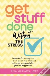 Capa do artigo Get Stuff Done Without The Stress