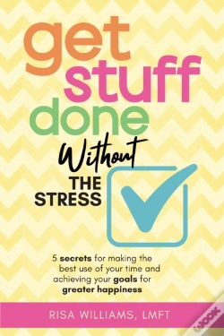 Capa do artigo Get Stuff Done Without The Stress