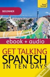 Get Talking Spanish In Ten Days Beginner Audio Course