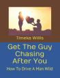 Get The Guy Chasing After You - Preview
