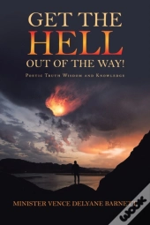 Get The Hell Out Of The Way!